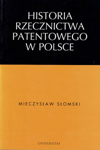 HISTORIA RZECZNICTWA PATENTOWEGO W POLSCE